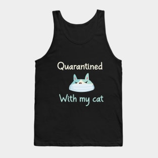 Quarantined With My Cat A Funny Quote with A Cute Cat Wearing A Mask Graphic illustration Tank Top